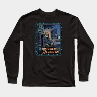 W is for The Whisperer in Darkness Long Sleeve T-Shirt